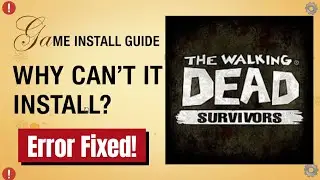How to Fix The Walking Dead App Not Installed Error on Android