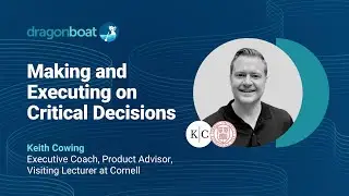 Making and Executing on Critical Decisions | CPO Series