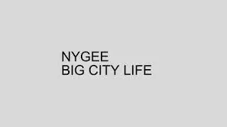 Big City Life by Nygee