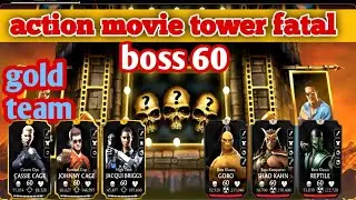 Action Movie Tower Fatal 60 with Gold Team|MK Mobile| talent setting