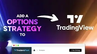 Демонстрация настройки стратегии TradersPost Options