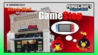 [CT83] Black Bird Misbehaves at GameStop | MinecraftPuppetShow