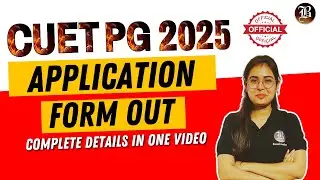 CUET PG  2025 : Application Forms Out | CUET PG 2025  Online Form out | CUET PG FORM