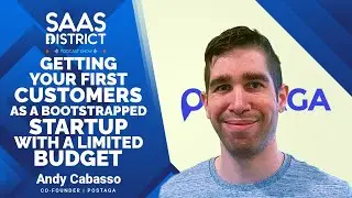 Andy Cabasso: Getting Your First Customers as a Bootstrapped Startup With a Limited Budget # 164
