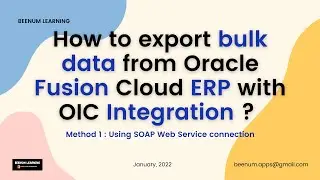 How to export bulk data from Oracle Fusion Cloud ERP with OIC Integration ? (Method 1)