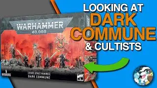 UNBOXING Chaos Space Marines Dark Commune & Cultists