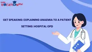 OET Speaking: Explaining Anaemia to a Patient | OPD Role-Play Tips 🏥🗣✅