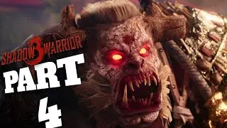 SHADOW WARRIOR 3 Walkthrough Fighting Gameplay Part - 4 | No Commentary | 2022..