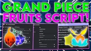 [NEW] Grand Piece Online Script Hack GUI | Bring All Fruits | Auto Farm & DF ESP | *PASTEBIN 2021*