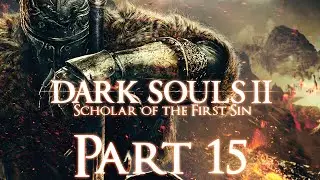 Dark Souls II: Scholar of the First Sin - 15 Doors of Pharros and Royal Rat Authority