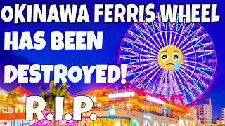 Okinawa American Village Ferris Wheel Destroyed!!!