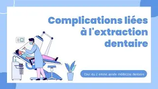 Complications li&eacute;es &agrave; l'extraction dentaire I PATHO