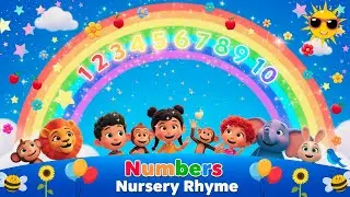 Learn Numbers 1 to 10 🌈 | Fun Counting Song for Kids | A Fun & Educational Video for Kids!