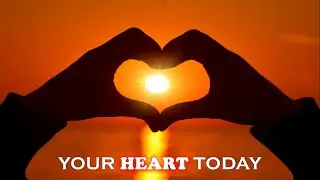 Your Heart Today