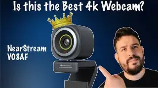 Следующая ЛУЧШАЯ 4K-веб-камера до 100 долларов? Обзор NearStream V08AF