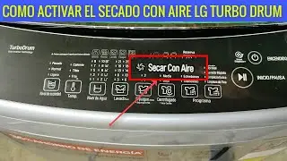 Lavadora LG turbo drum Smart inverter como activar secado con aire