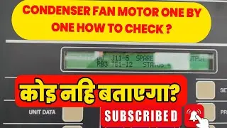 Chiller Condenser Fan Motor One By One How to Check | Condenser fan motor Check कैसे करे |