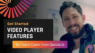 Get Started - Video Player Features | DanceLib Tutorial