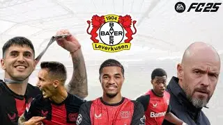 Bayer Leverkusen Realistic Career Mode Rebuild with Ten Hag! 