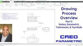 Creo Parametric - Drawing Process Overview - Part 3: Notes, Geometric Tolerances (GD&T), and Symbols