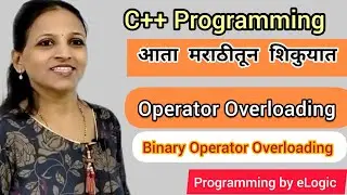 Binary Operator Overloading in C++ | C++ tutorial in marathi 