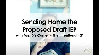 Send Home Draft IEPs BEFORE the Meeting: Why It Matters and Exactly How to Do It