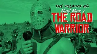 The Villains Of The Road Warrior: The Best Villains Of The 80s