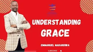 UNDERSTANDING GRACE || Emmanuel Makandiwa #Makandiwa#life#god
