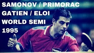 GATIEN / ELOI  -  SAMSONOV / PRIMORAC 1995 Semi Final World Championship Double
