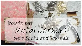 How To Put Metal Corners Onto Books And Journals