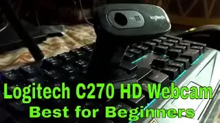 Logitech C270 HD Webcam Unboxing & Review - Hands On