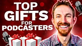 Gifts for Podcasters - My ULTIMATE Wish List for Every Podcaster!