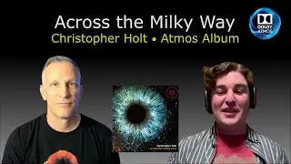 Christopher Holt's Atmos Album - Interview with Mix Engineer Jonathan Cornell
