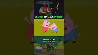 O Fim de um Zumbi #desenhopeppa #peppapigemportugues #peppapig #viralvideo #fyp #desenhos