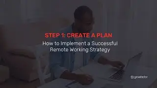 Successful Remote Working Strategy: Step 1