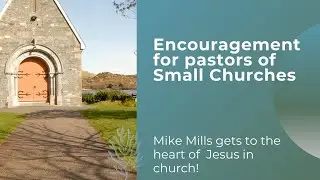 Encouragement for pastors of small churches!
