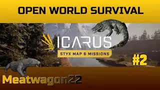 Struggle is Real Icarus Open World Survival Styx Map Day 2