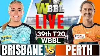 WBBL Live - Brisbane vs Perth live, 39th T20 | wbbl live match today | big bash women's t20 live