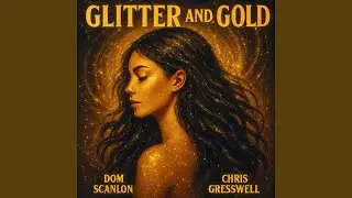 Glitter & Gold