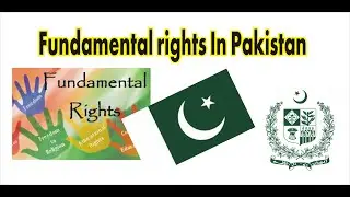 Fundamental Rights in Pakistan #NAforHumans #NA4Humans #NaeemurRehman #Law #constitution