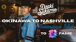 Okinawa to Nashville: American Idol Fame with Dzaki Sukarno