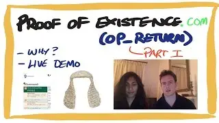 ep 14: OP_RETURN, proof of existence explained with demo