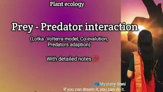 Prey-Predator interaction | Lotka-Volterra model | Predators adaption | Co- evolution