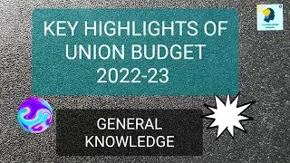 Union Budget (2022- 23)/ Highlights