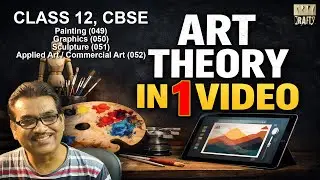 🚀Master Art THEORY in ONE Video | Painting | Applied Art | Graphic Art | Sculpture | CBSE 12 (25&ndash;26)