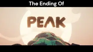 The Ending Of PEAK | PEAK