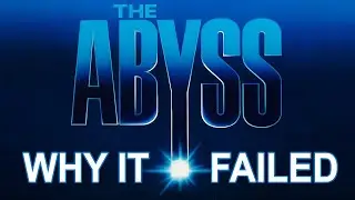 James Cameron's THE ABYSS - why it failed and how it could have been better - film analysis Rob Ager