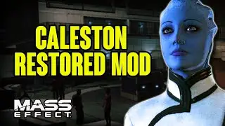Let's Look At The Caleston Restored Mod (Mass Effect 1 Legendary Edition)