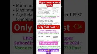 UPPSC new vacancy 2024🤯🚨🚓💥#uppsc2024pre