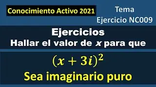 Tema Ejercicio NC009 N&uacute;meros complejos 𝒙+𝟑𝒊^𝟐